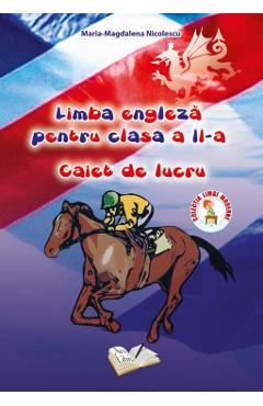 Limba engleza - Clasa 2 - Caiet de lucru - Maria-Magdalena Nicolescu
